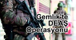 Gemlik DEAŞ Operasyonunda 1 gözaltı